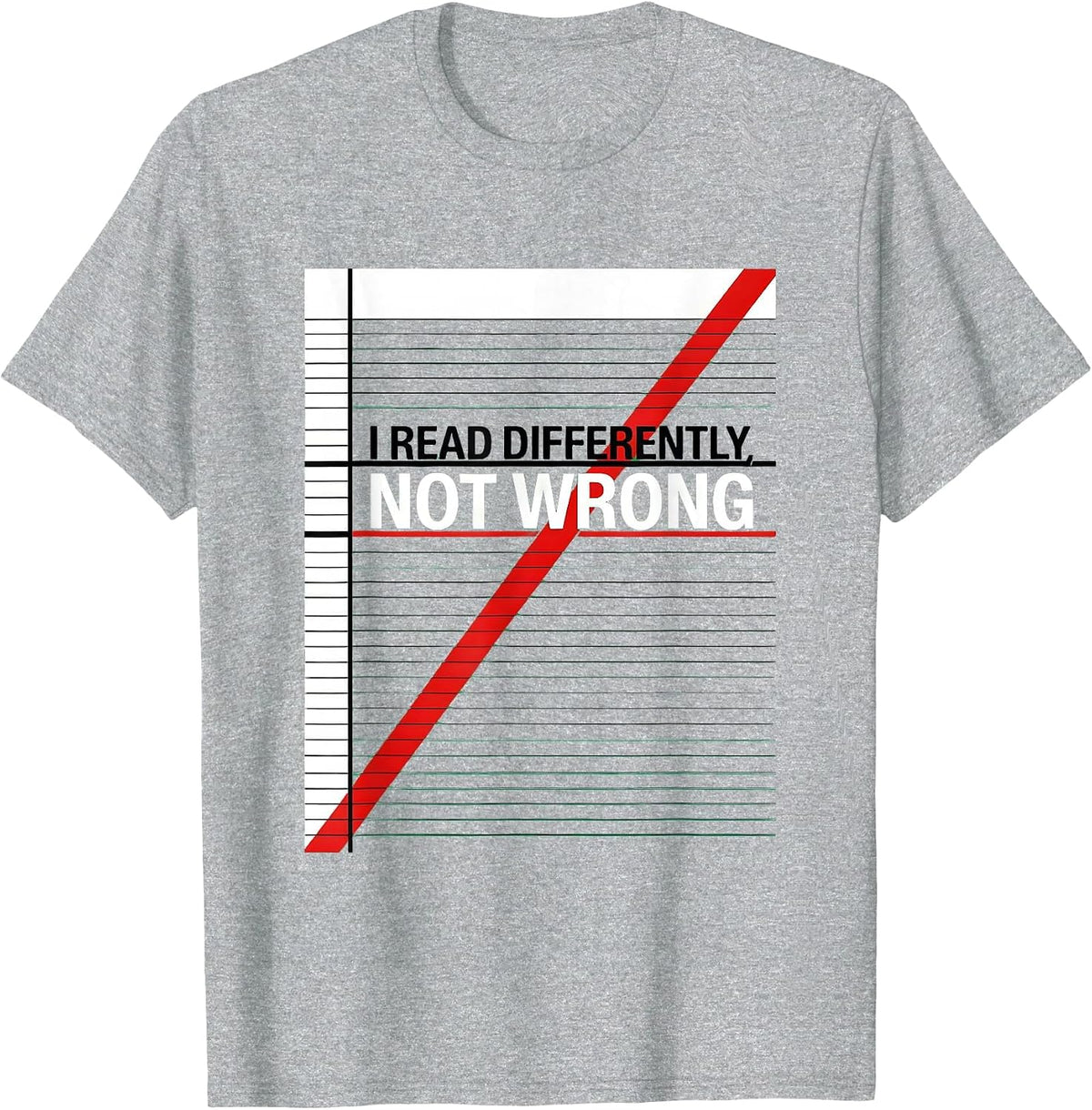 Men's I Read Differently, Not Wrong Dyslexia Awareness Red Day T-Shirt - Heather Grey