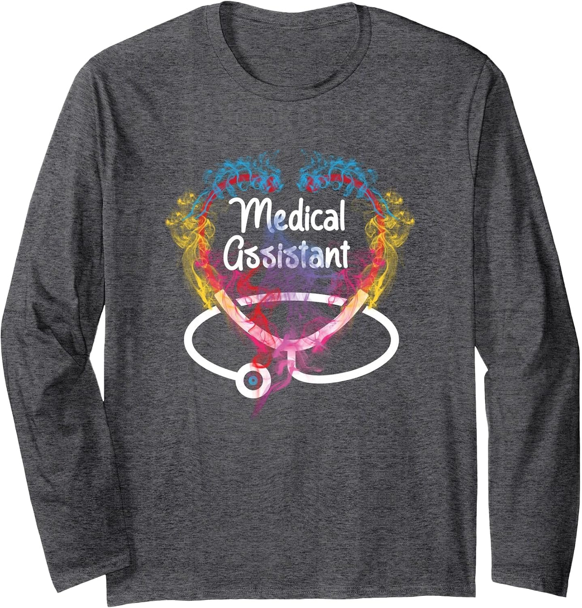 Medical Assistant - Stethoscope Nursing Healthcare Worker Long Sleeve T-Shirt - Adult Unisex Dark Heather Grey