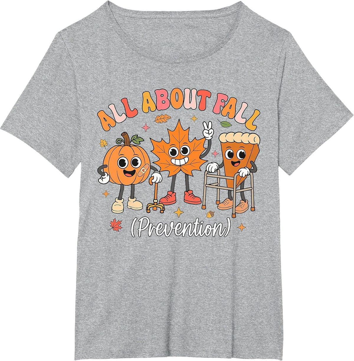 All About Fall Prevention Shirt Nurse Physical Therapy PT OT Tees T-Shirts Fall Autumn - Heather Grey