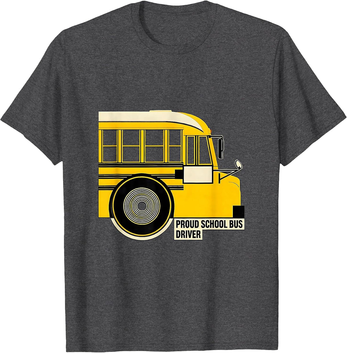 Proud School Bus Driver Stencil Graphic Bus Driver T-Shirt - Dark Heather Grey
