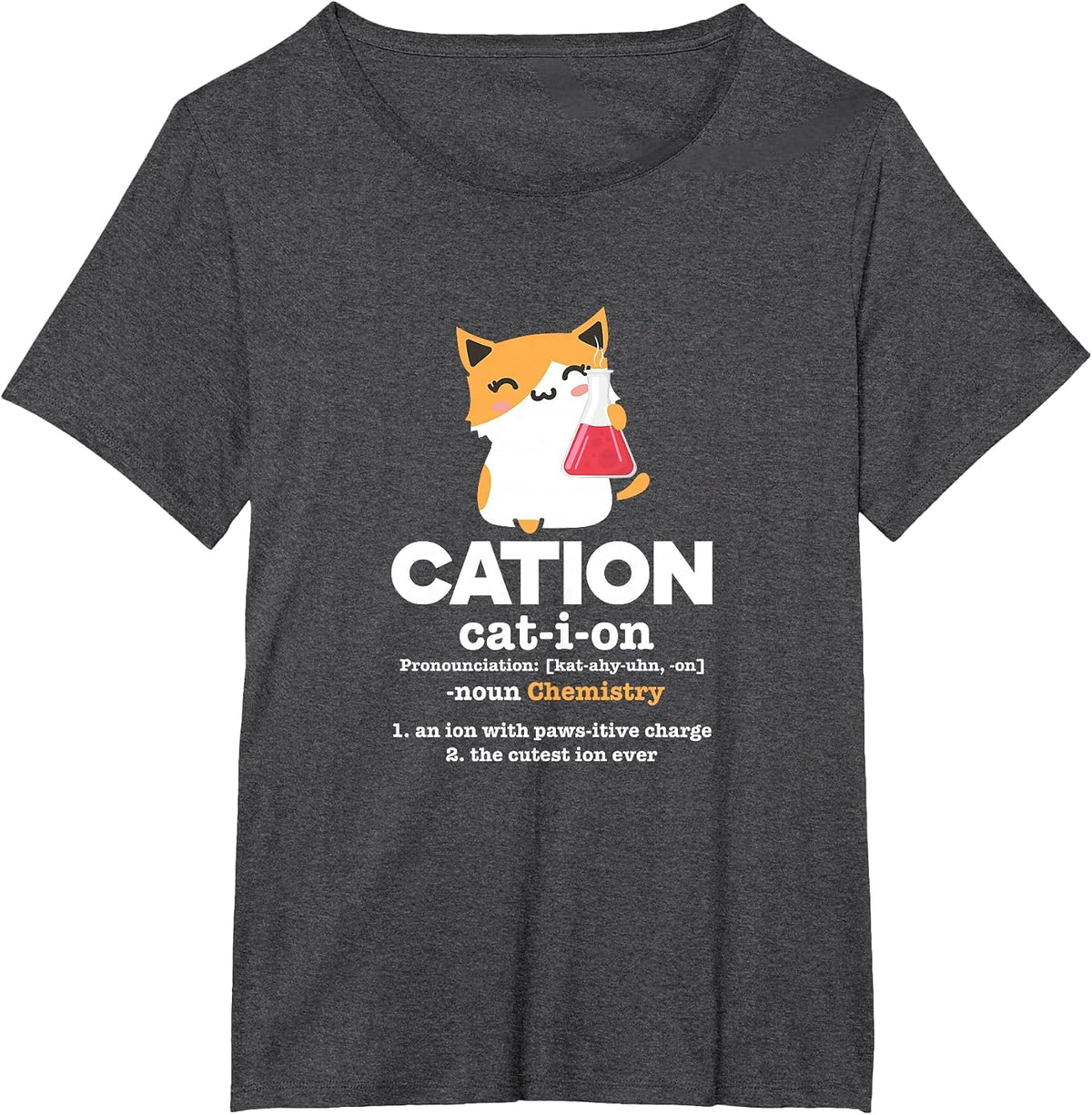 Cation Cat Ion Science Chemistry Definition T-Shirt - Dark Heather Grey
