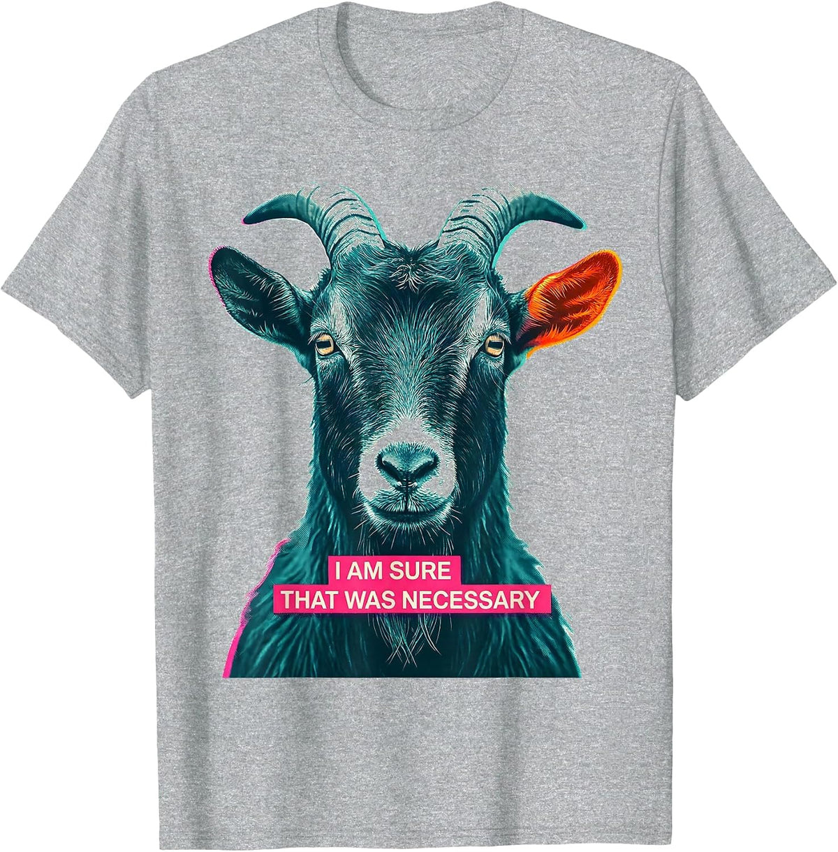 Men's I Am Sure That Was Necessary Funny Sarcastic Goat Animal T-Shirt - Heather Grey