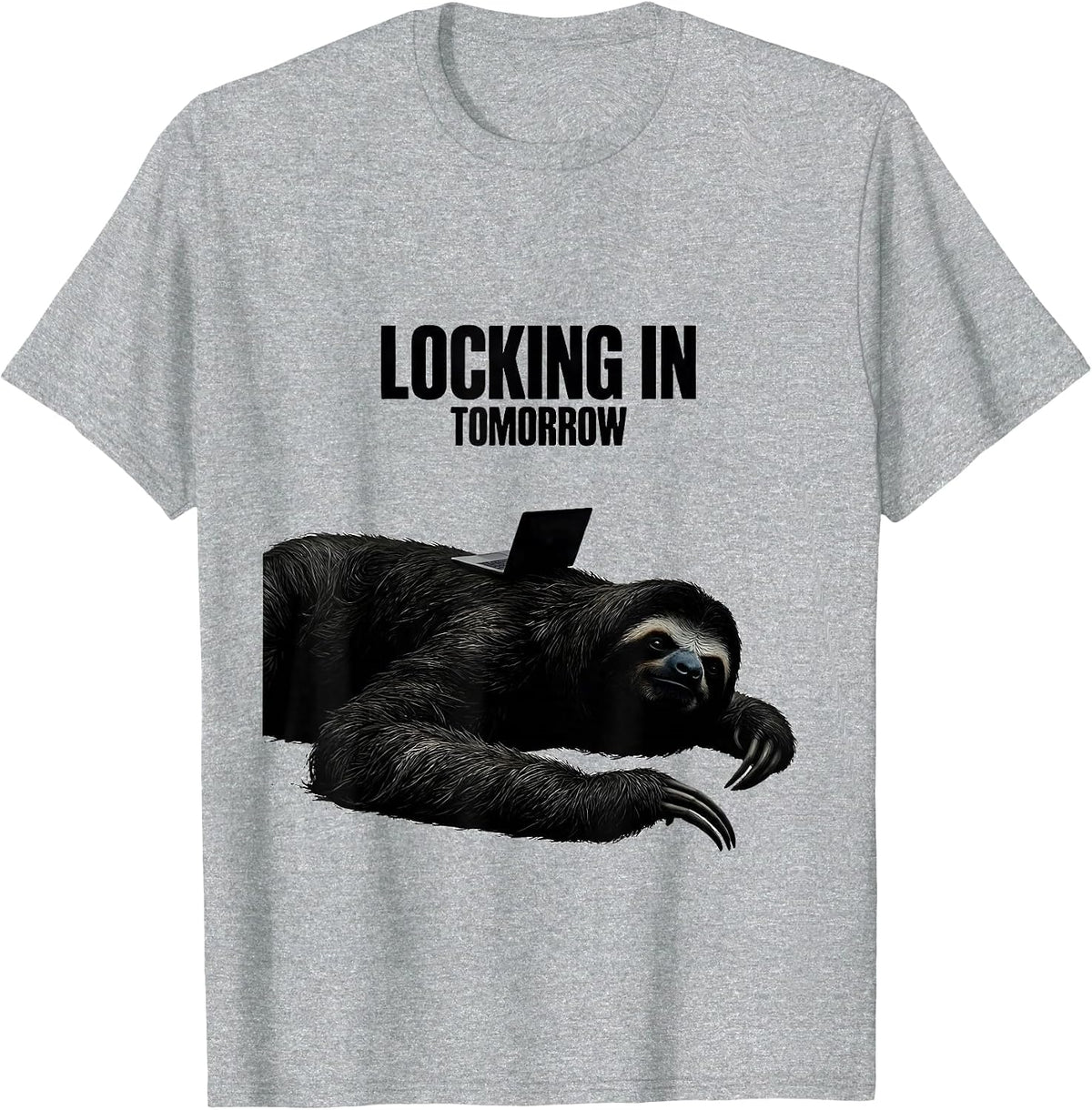 Men's Locking In Tomorrow Funny Sloth Meme Internet Humor T-Shirt - Heather Grey