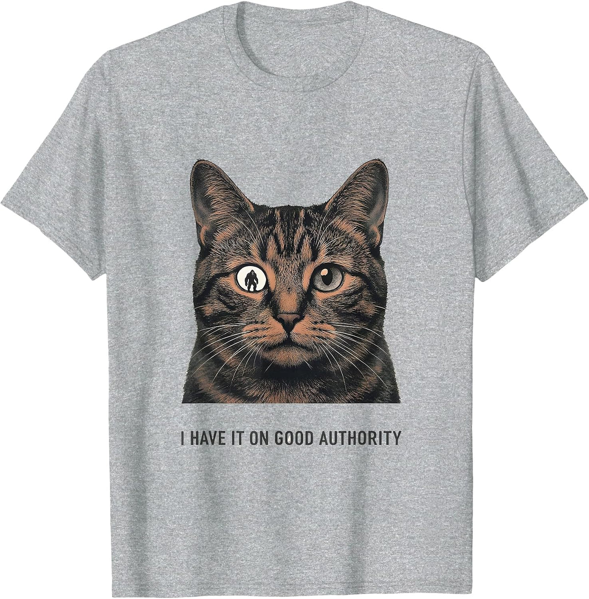 Men's I Have It On Good Authority Funny Cat Selfie Sasquatch T-Shirt - Heather Grey