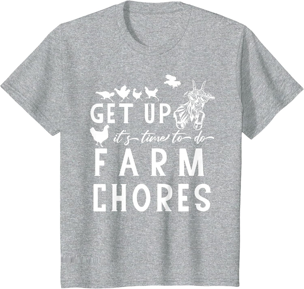 get up It's time to do Farm Chores Goat and Chickens Farm T-Shirt - Heather Grey