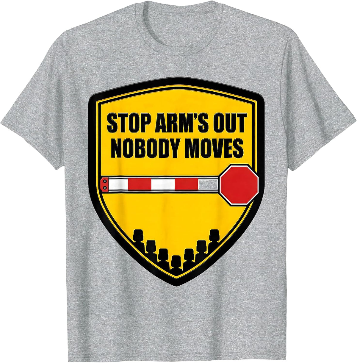 Men's Stop Arm's Out Nobody Moves Funny School Bus Driver T-Shirt - Heather Grey