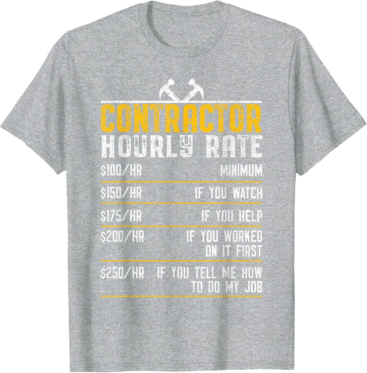 Contractor Hourly Rate Handyman Labor Rates Funny Repairman T-Shirt - Heather Grey