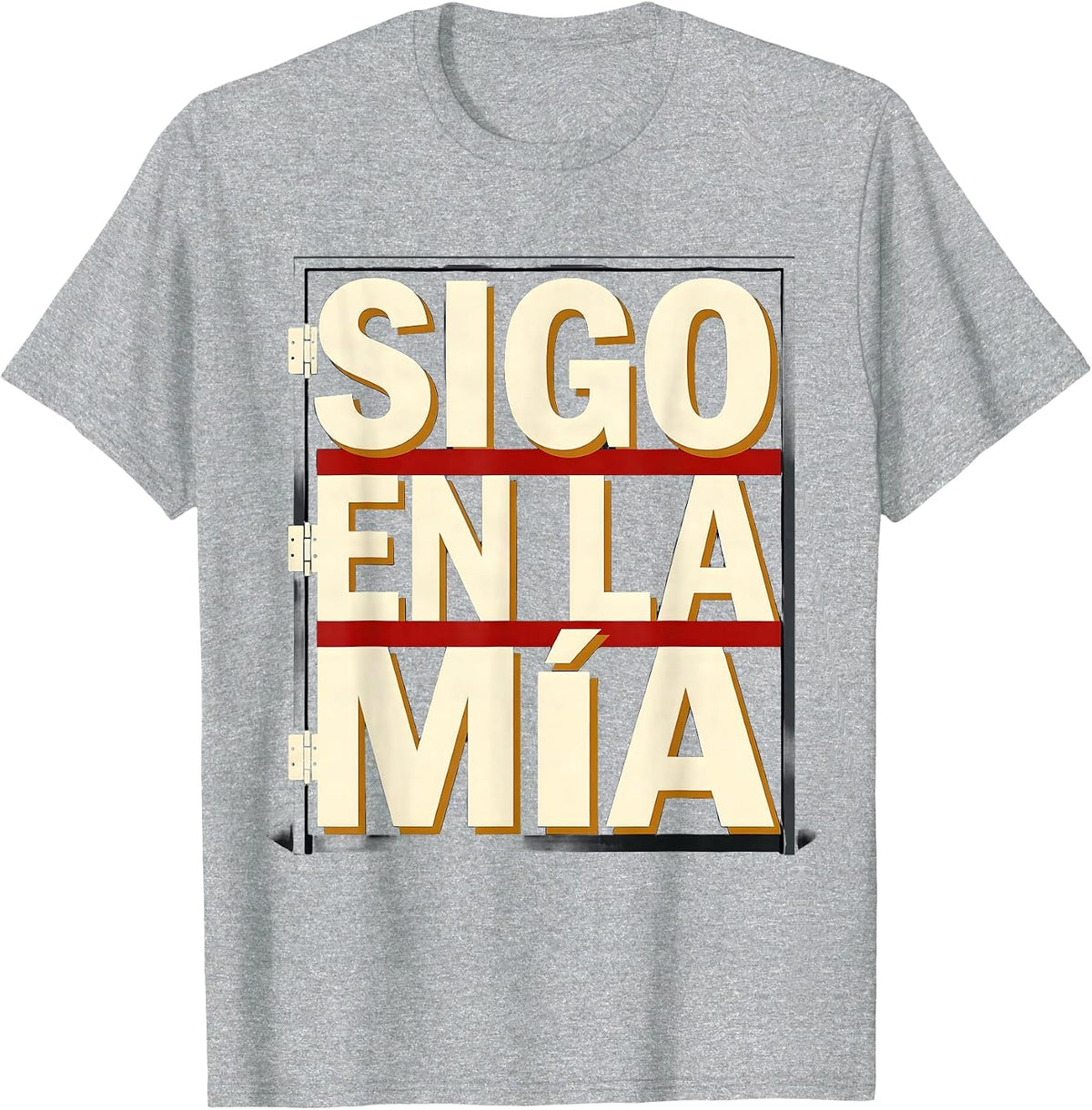 Men's Sigo En La Mía Funny Latino Heritage Pride Spanish Slang T-Shirt - Heather Grey