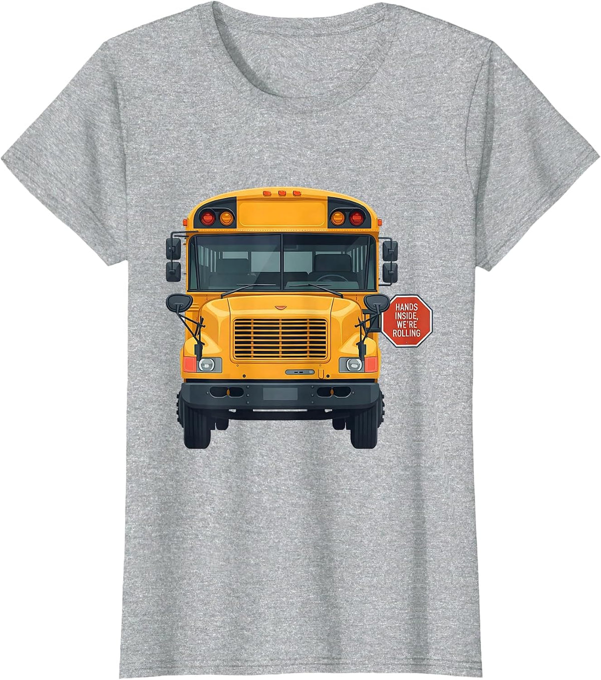Hands Inside, We're Rolling Funny School Bus Driver T-Shirt - Heather Grey
