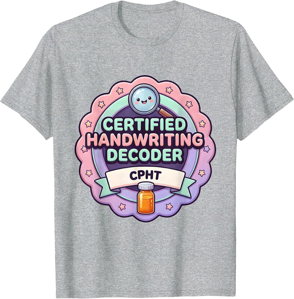 Men's Certified Handwriting Decoder, CPhT Funny Pharmacy Tech T-Shirt - Heather Grey