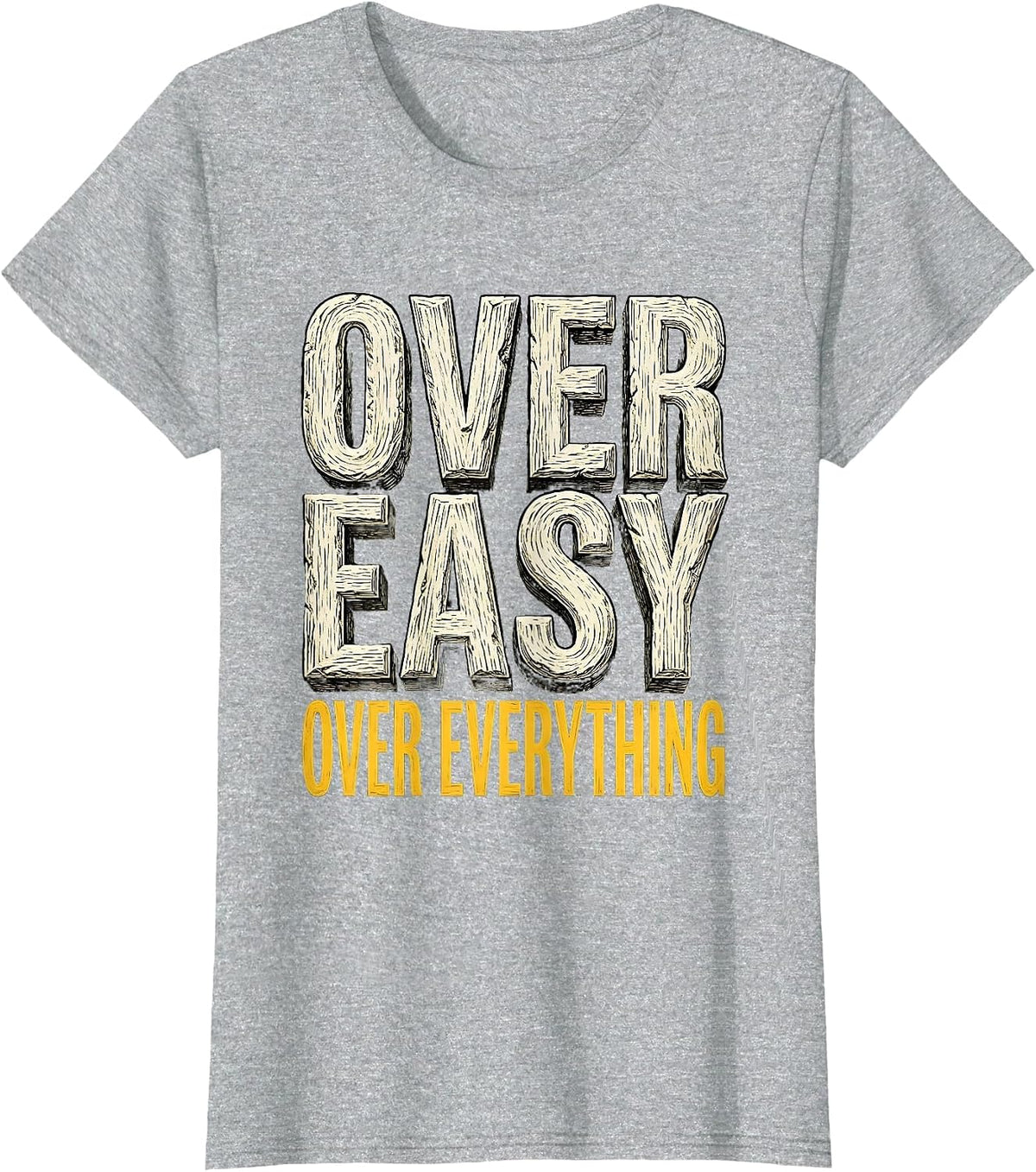 Women's Over Easy Over Everything Egg Lover Design T-Shirt - Heather Grey
