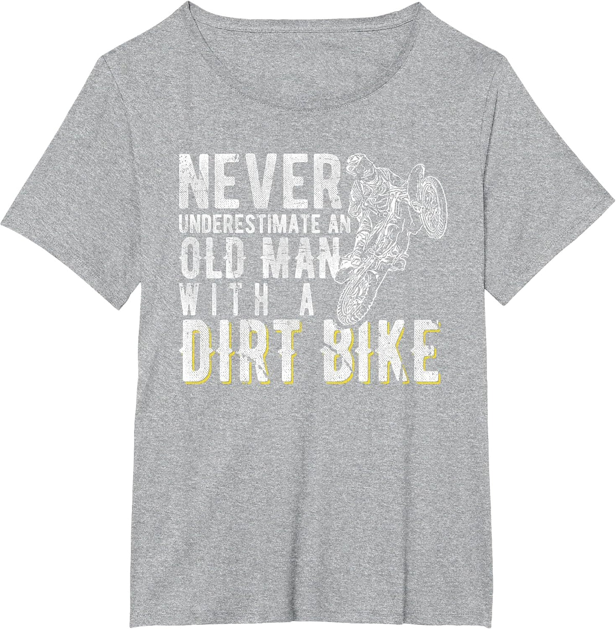 Never Underestimate an Old man with a Dirt Bike - Motocross T-Shirt - Heather Grey