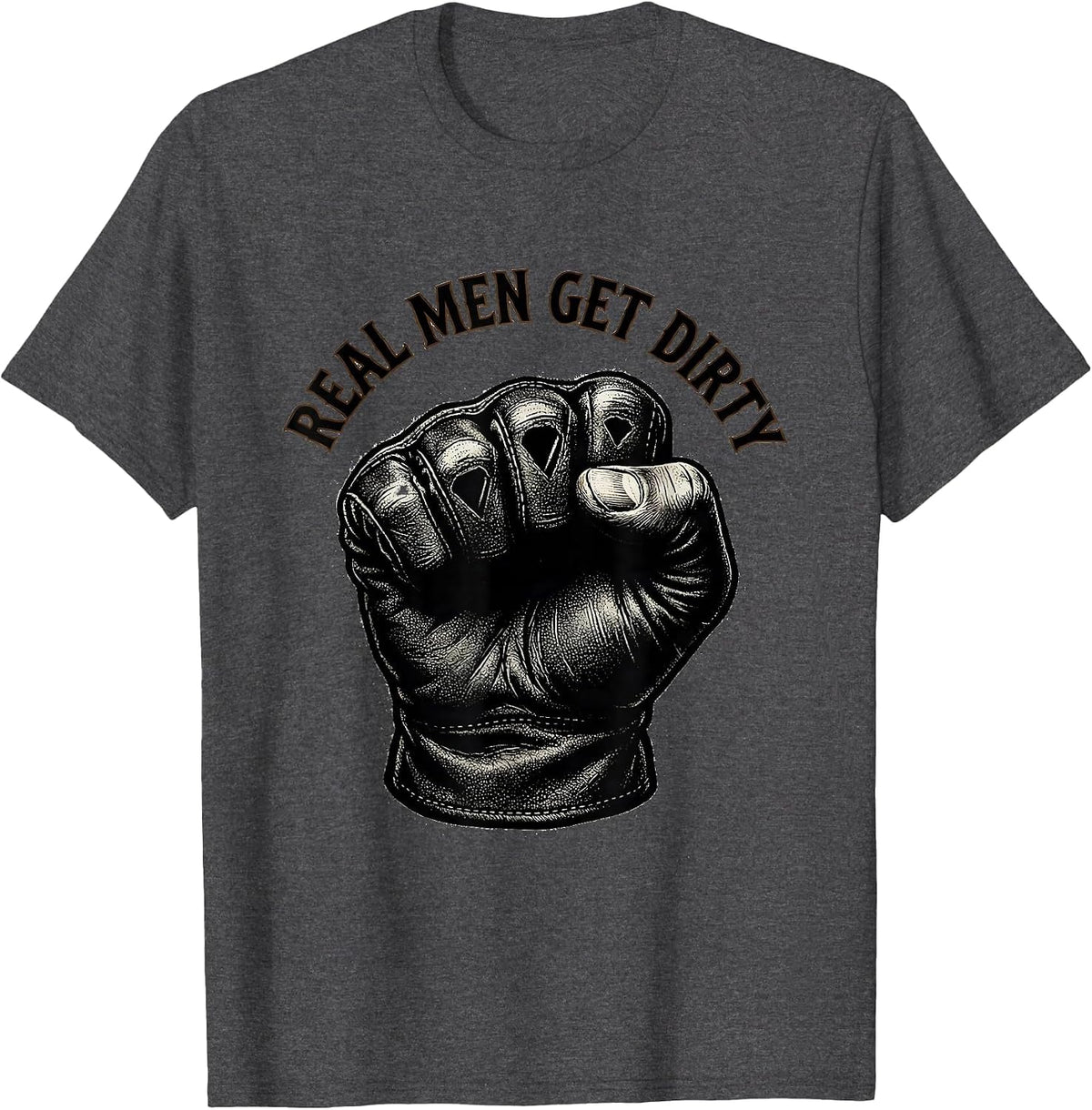 Real Men Get Dirty Blue Collar Worker Design T-Shirt - Dark Heather Grey