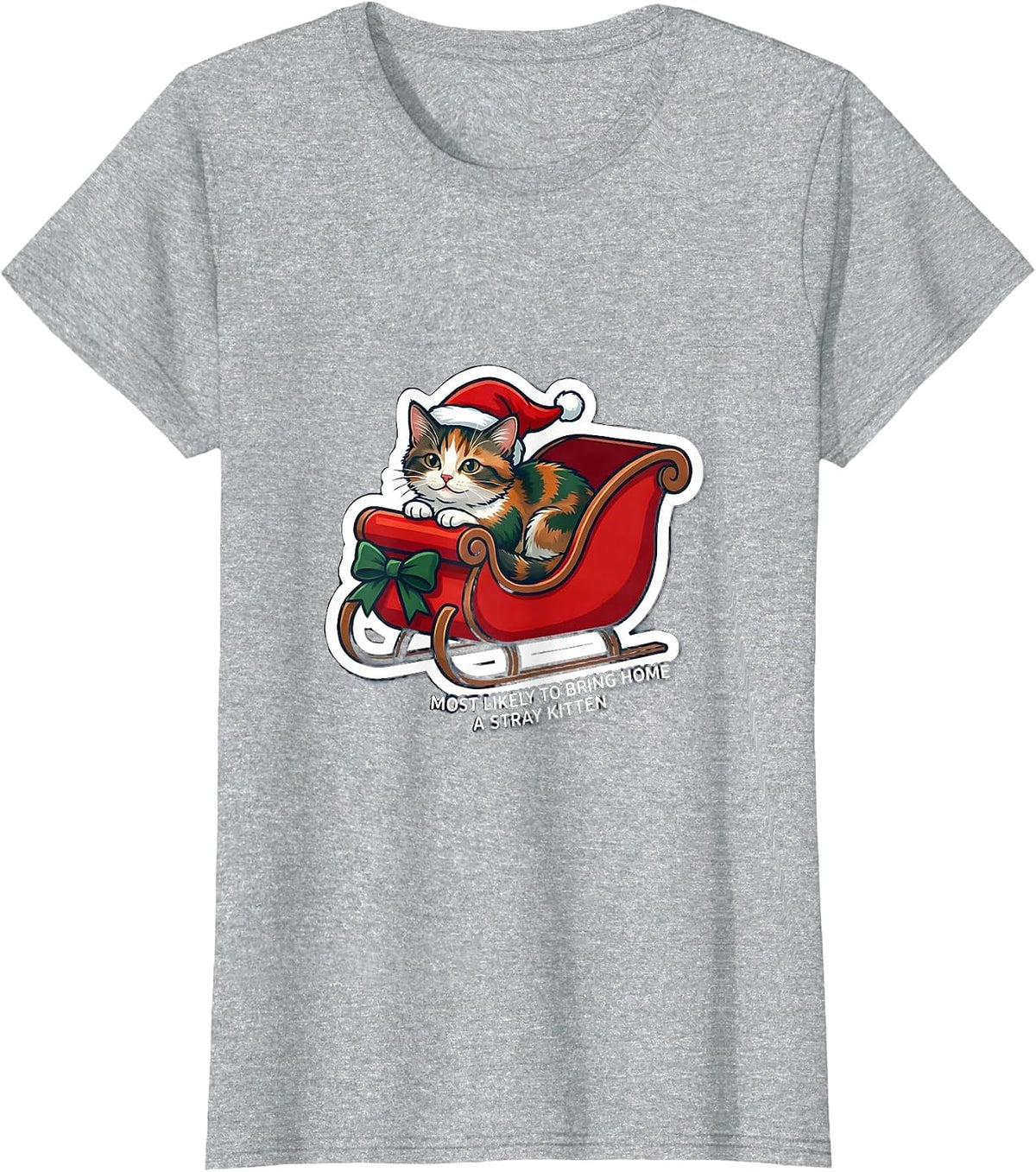 Most Likely To Bring Home A Stray Kitten Funny T-Shirt - Heather Grey