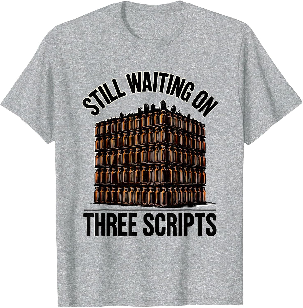 Men's Still Waiting On Three Scripts Funny Pharmacy Halloween T-Shirt - Heather Grey