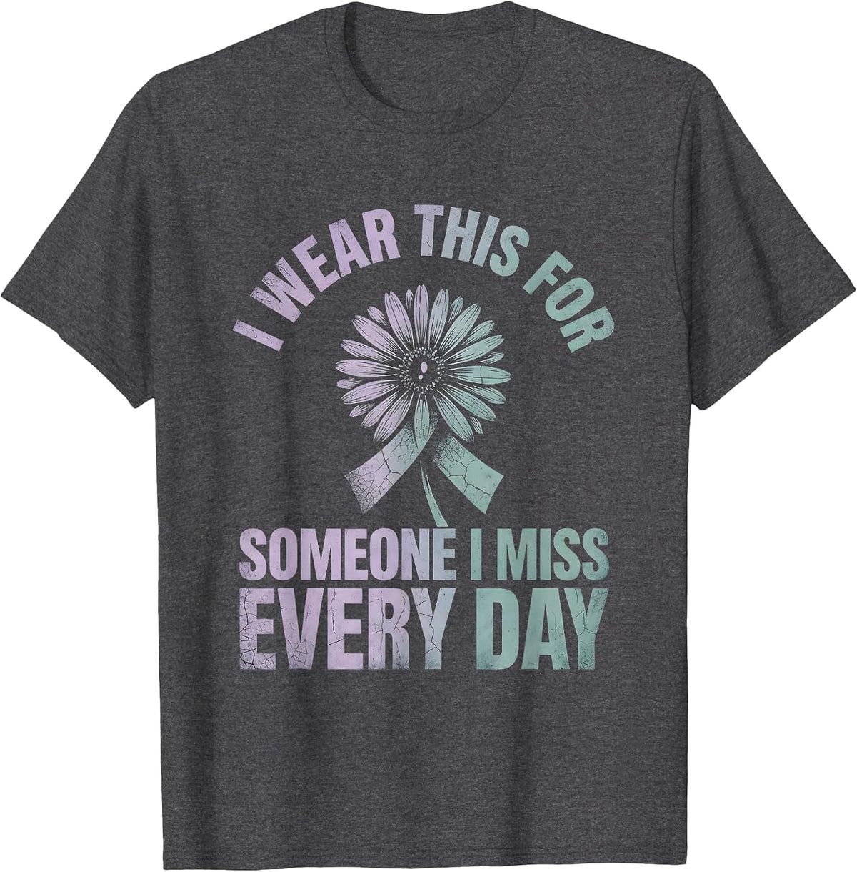 I Wear This For Someone I Miss Every Day Boho Semicolon T-Shirt - Dark Heather Grey