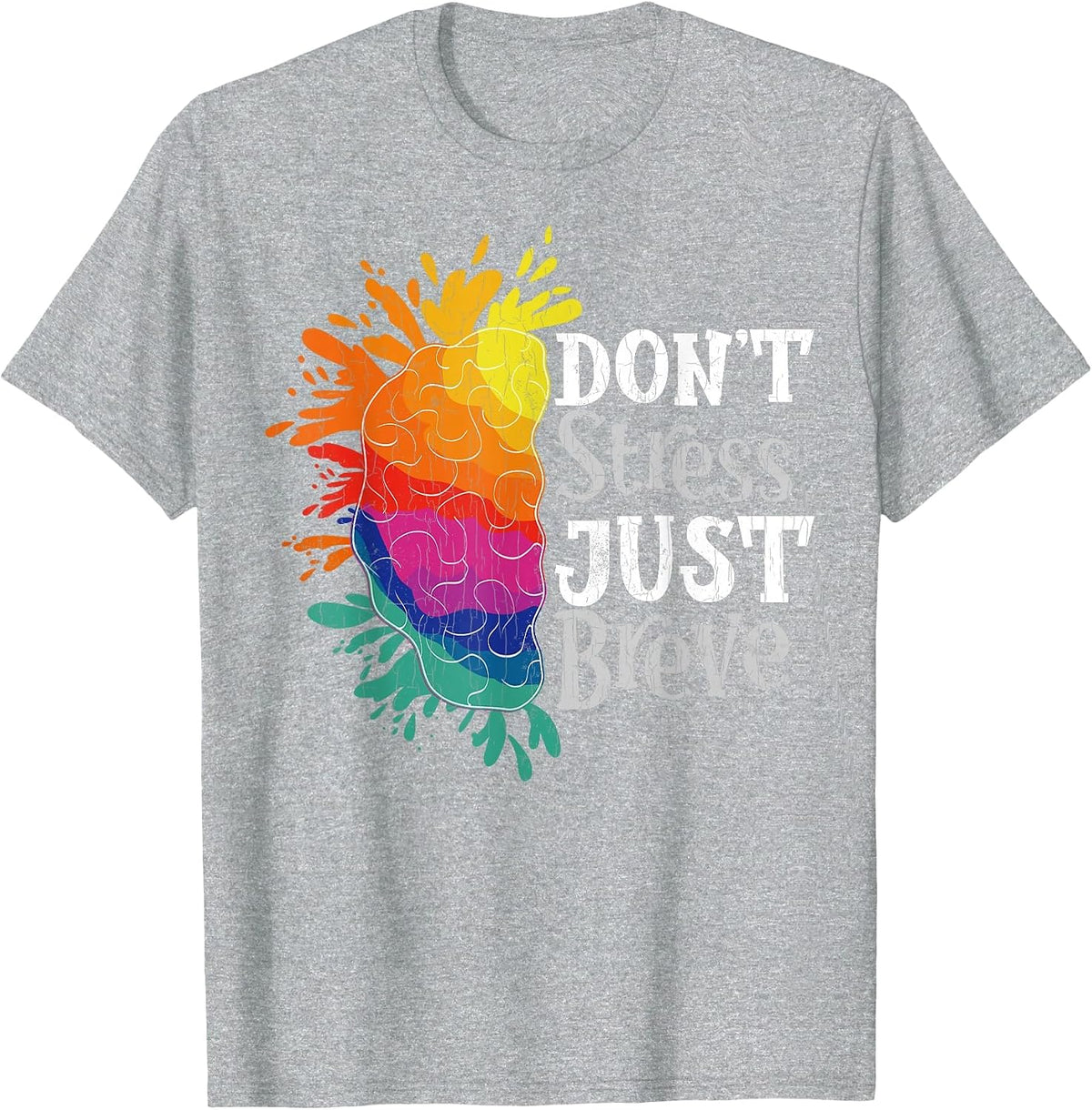 Don't Stress Just Breve Funny Dyslexia Awareness Graphic T-Shirt - Heather Grey