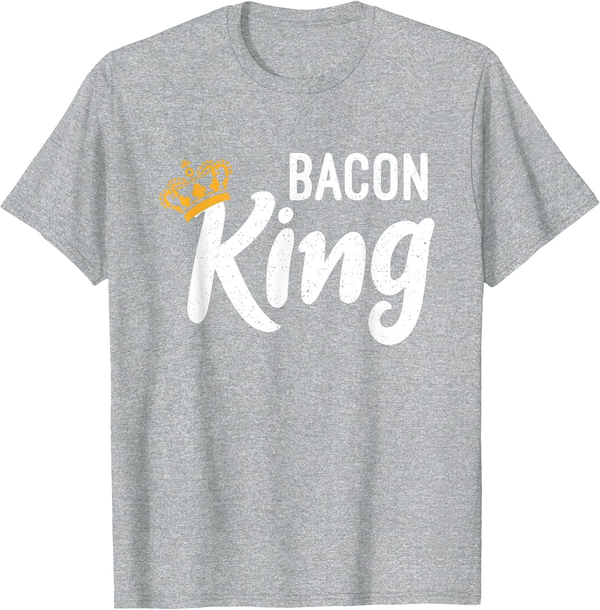 Bacon King Bacon Lover T-Shirt - Heather Grey