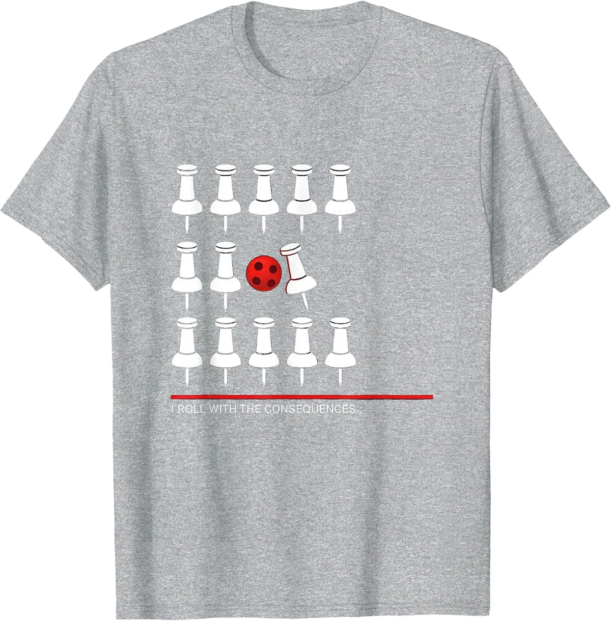 Men's I Roll With The Consequences Funny Bowling Bowler Humor T-Shirt - Heather Grey