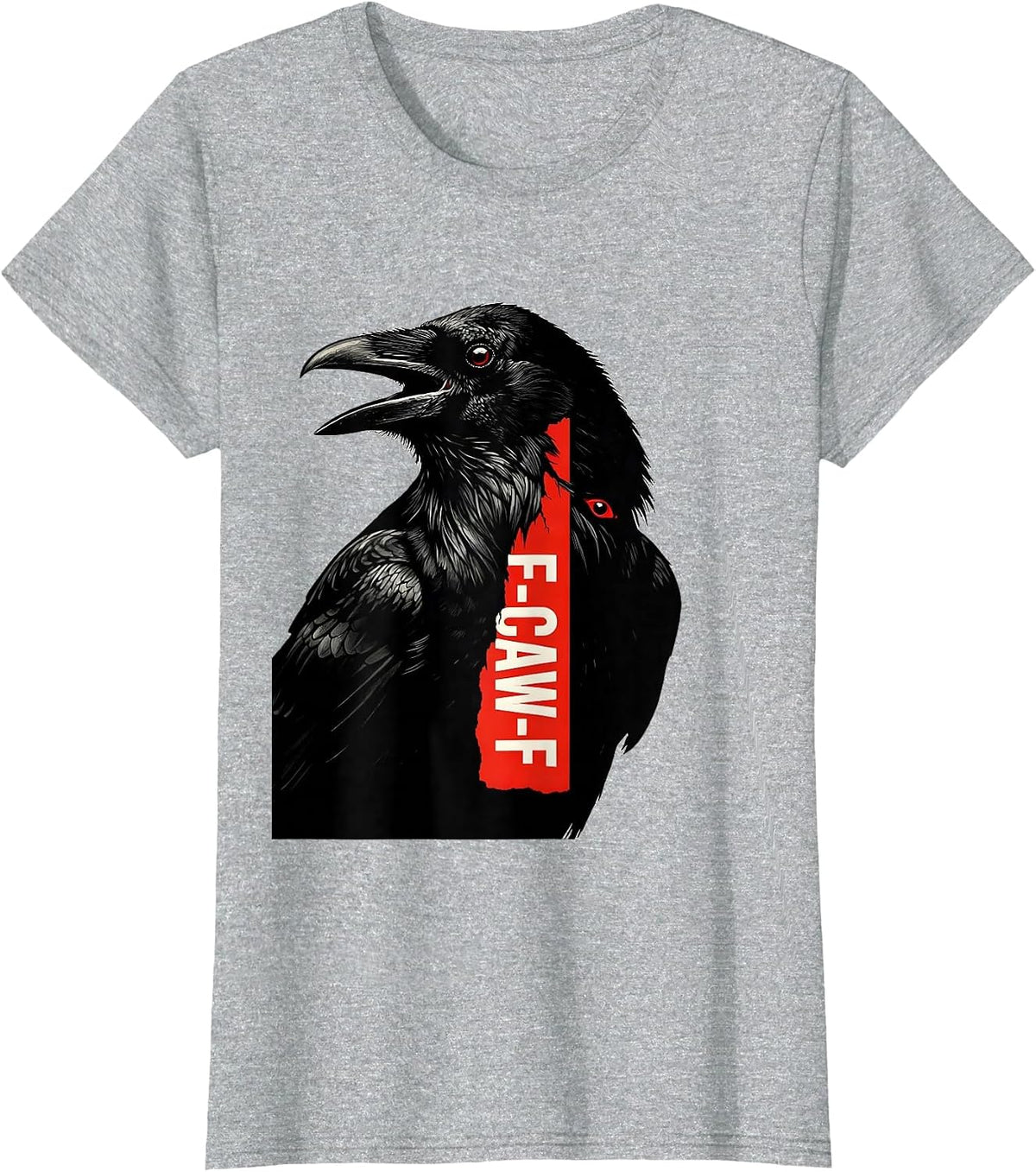 F-CAW-F Funny Crow Gothic Humor Dark Humor Novelty T-Shirt - Heather Grey