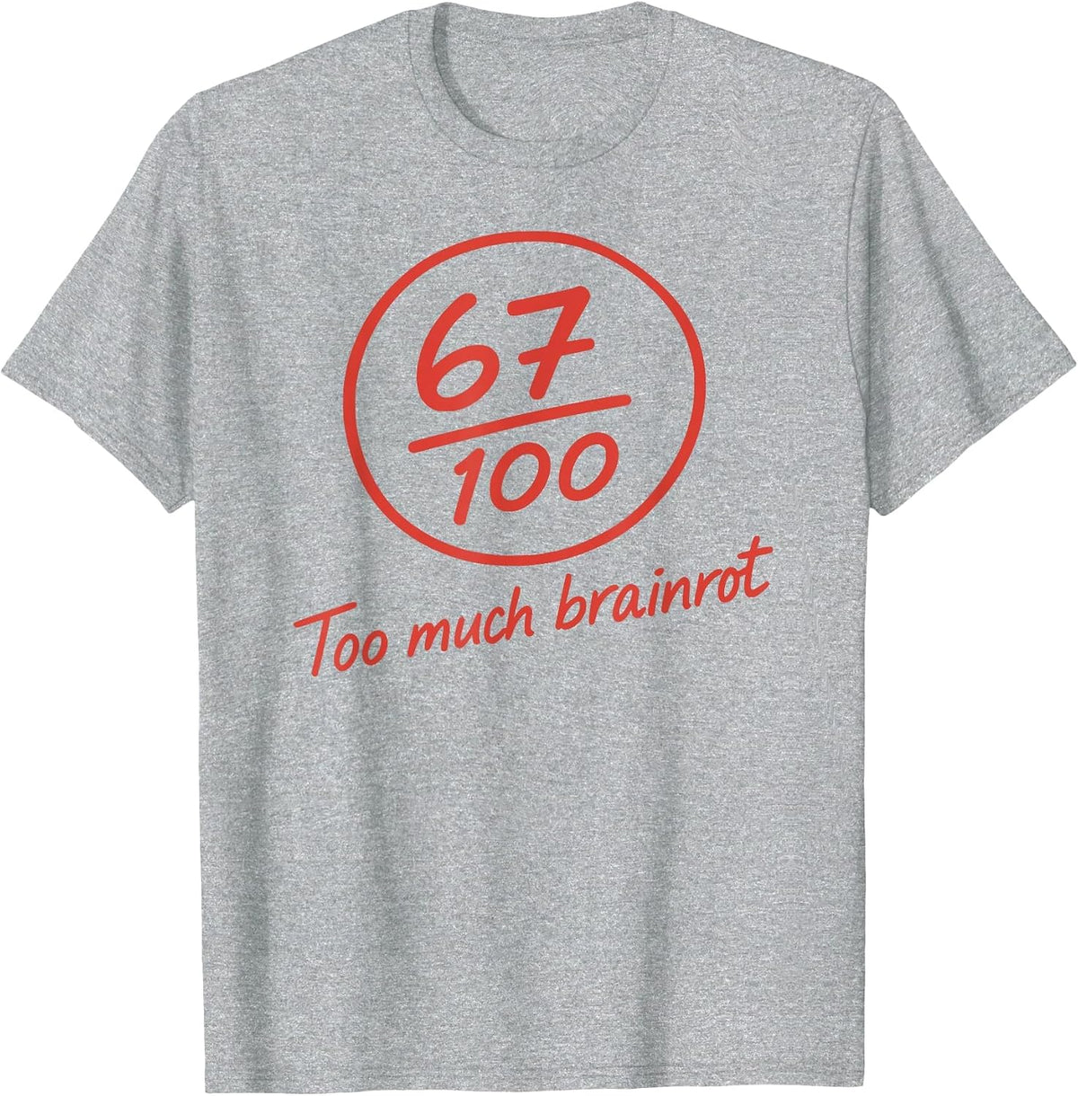 6 7 Brainrot Elementary Teacher Meme Funny 67 Six Seven T-Shirt - Heather Grey