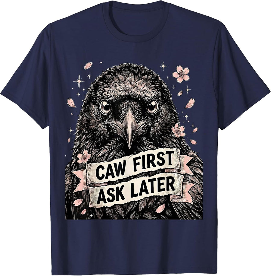 Caw First Ask Later Bold Crow Design T-Shirt - Navy Blue