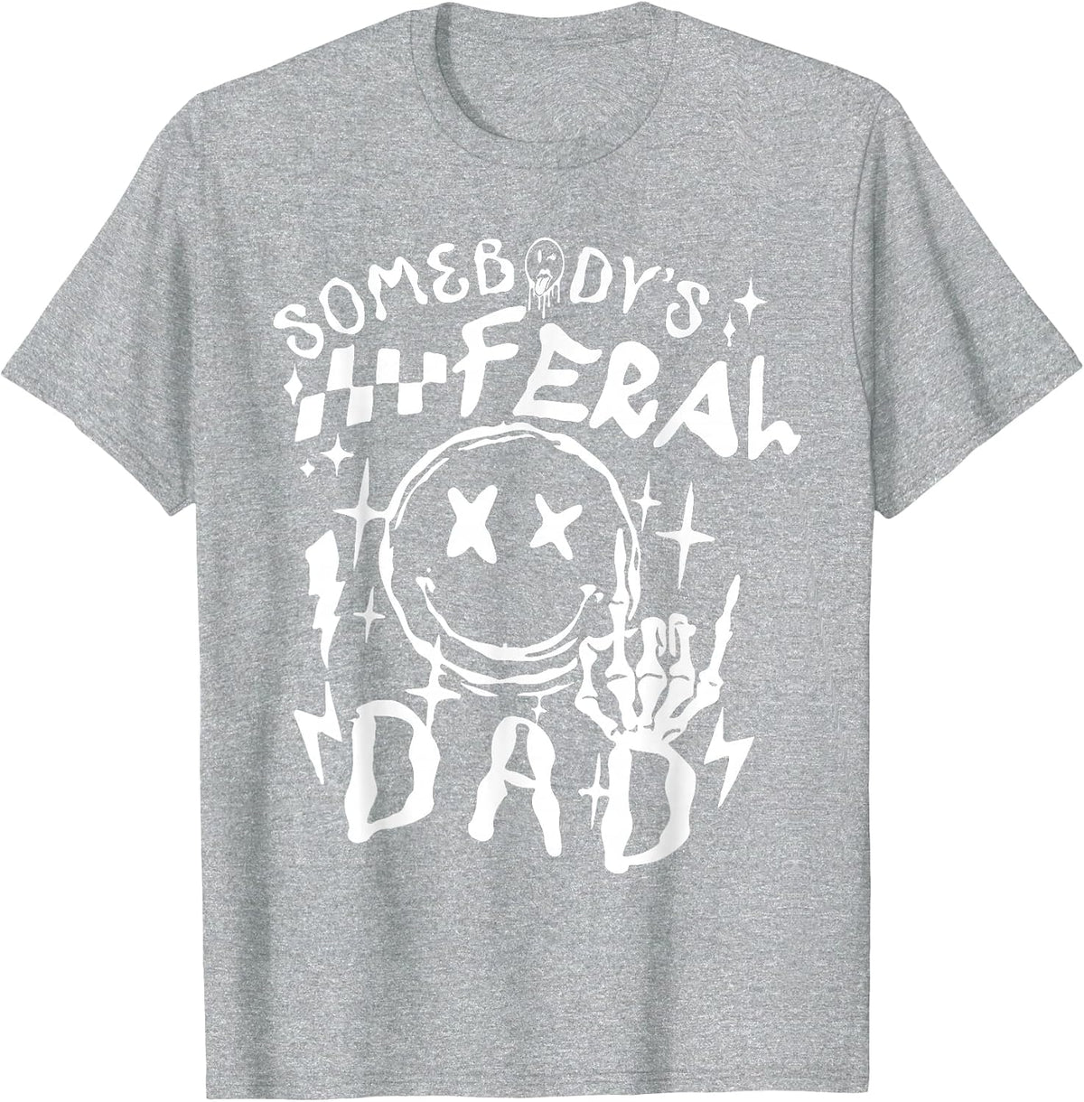 somebodys-Feral-dad T-Shirt - Heather Grey