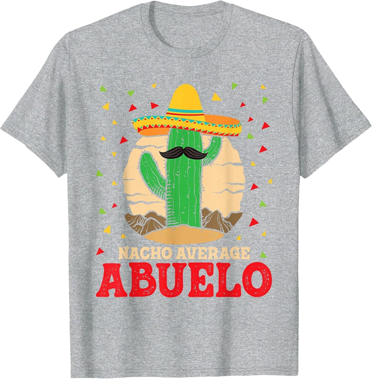 Nacho Average Abuelo - Mexican Family Grandfather Grandpa T-Shirt - Heather Grey