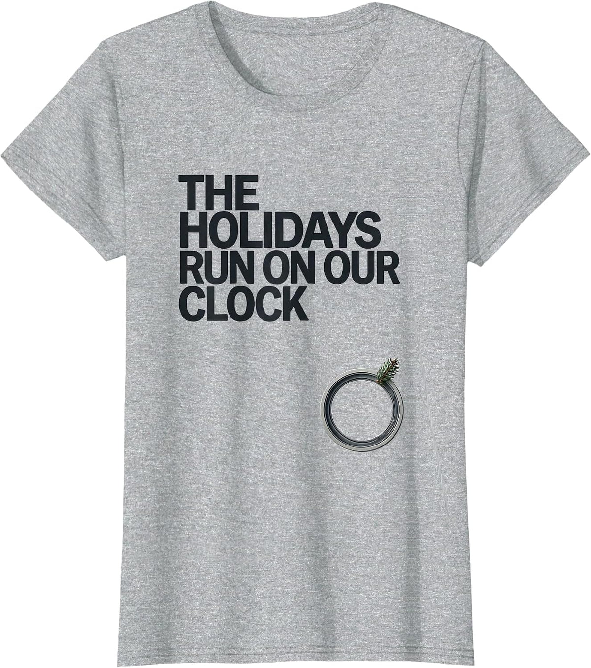 The Holidays Run On Our Clock Funny Radiology Tech Christmas T-Shirt - Heather Grey