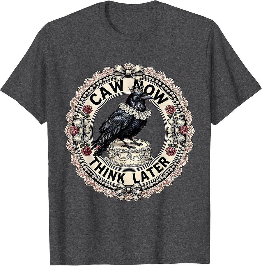 Men's Caw Now Think Later Funny Crow Design T-Shirt - Dark Heather Grey