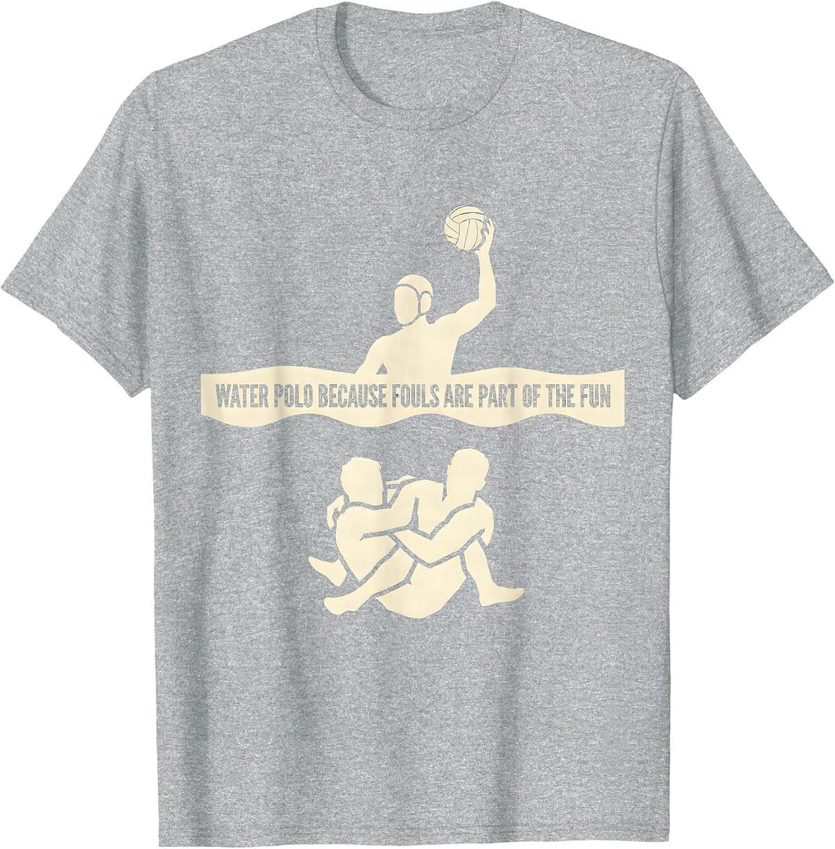 Men's Water Polo Because Fouls Are Part Of The Fun Funny T-Shirt - Heather Grey