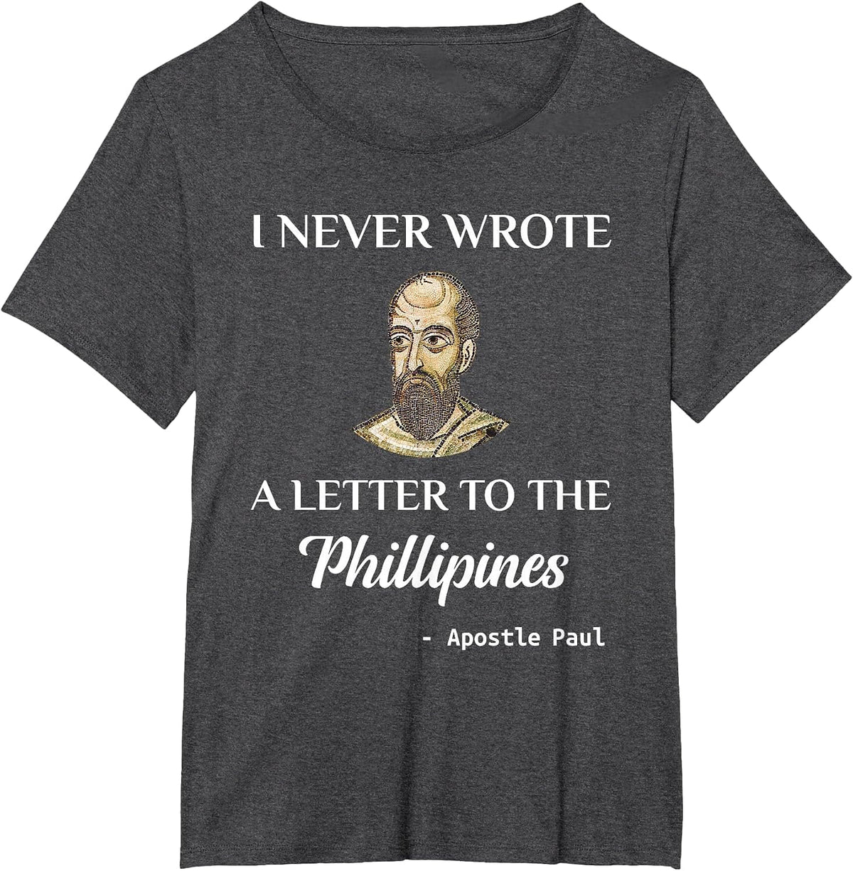 Funny Apostle Paul Christian Catholic Meme T-Shirt St. Paul T-Shirt - Dark Heather Grey