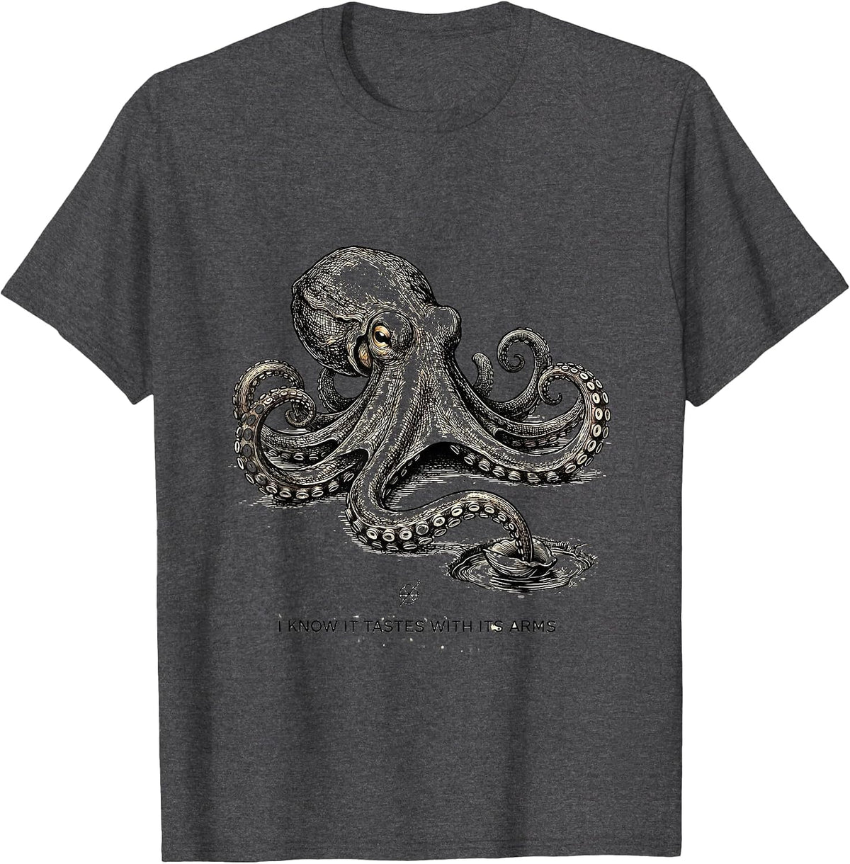 I Know It Tastes With Its Arms Vintage Octopus Marine T-Shirt - Dark Heather Grey