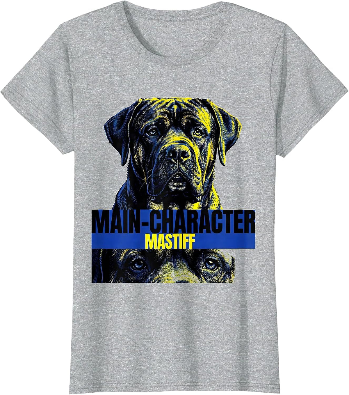 Main-Character Mastiff Funny Dog Owner Meme Humor T-Shirt - Heather Grey