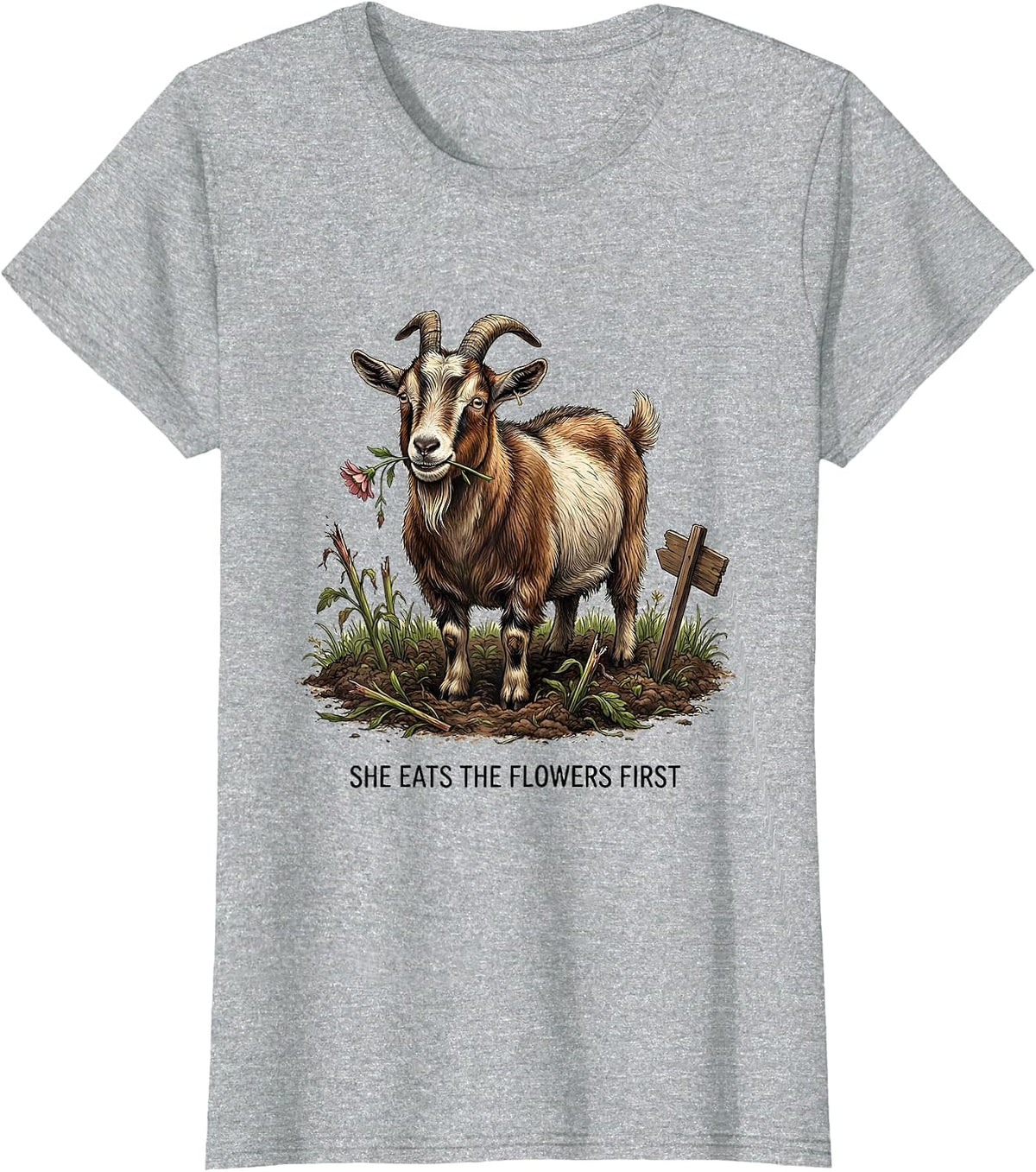 Women's She Eats The Flowers First Funny Goat Lover Farm Animal T-Shirt - Heather Grey