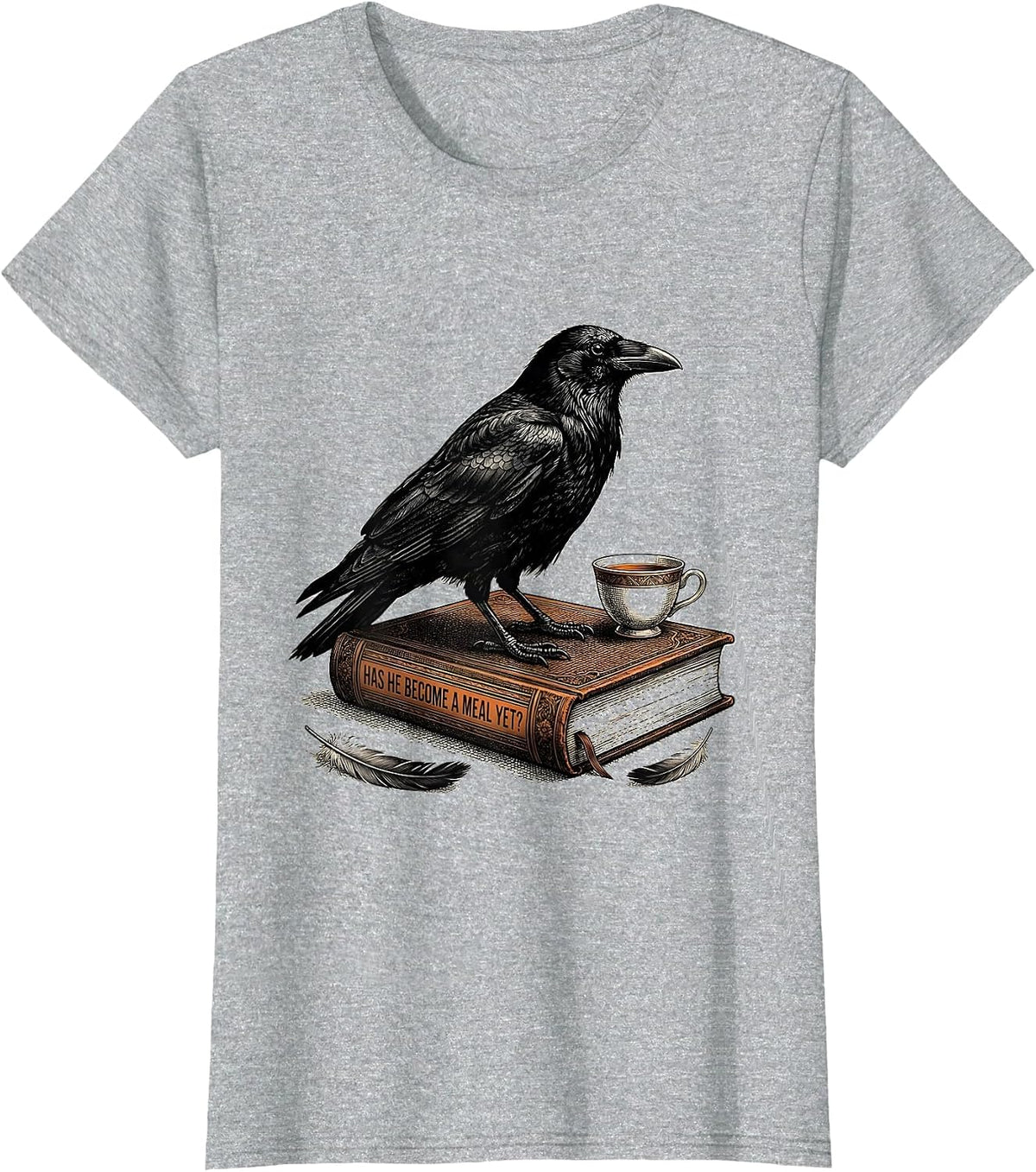 Women's Has He Become A Meal Yet Dark Humor Gothic Crow Raven Bird T-Shirt - Heather Grey