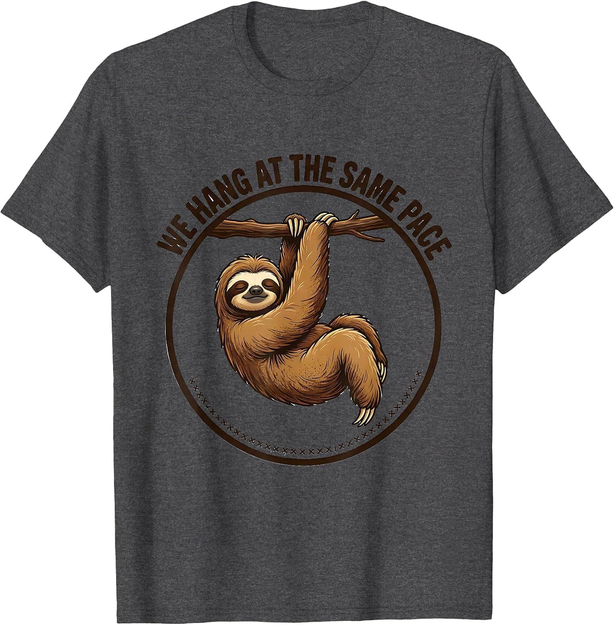 Men's We Hang At The Same Pace Funny Sloth Animal Lover Humor T-Shirt - Dark Heather Grey