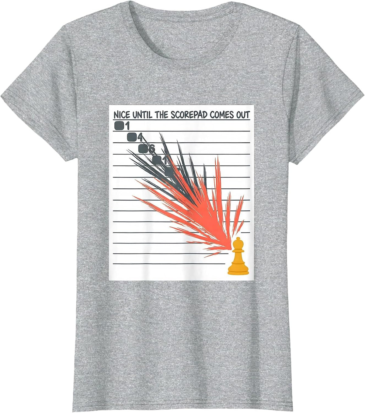 Nice Until The Scorepad Comes Out Funny Board Game Night T-Shirt - Heather Grey