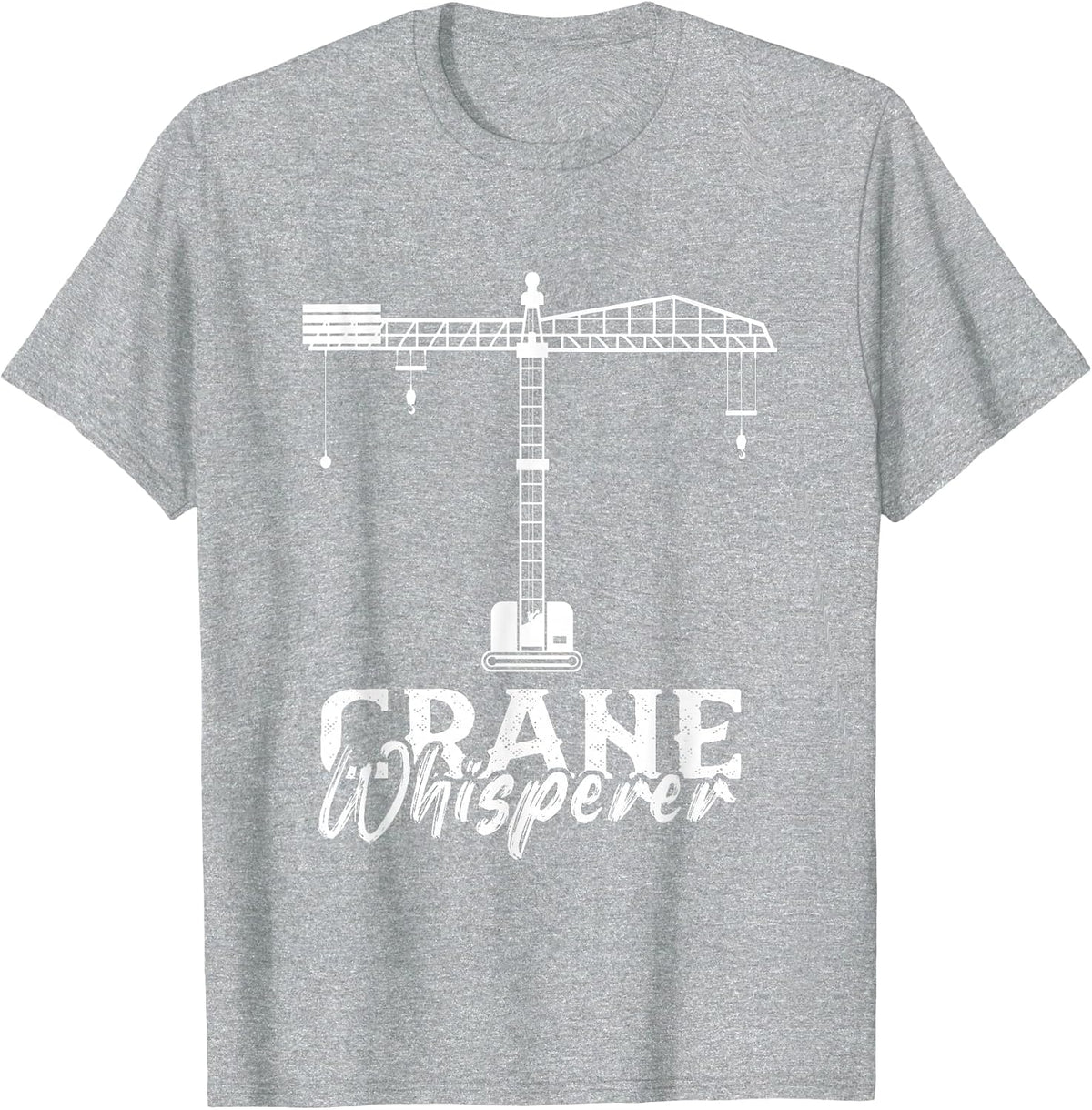 Heavy Equipment Crane Lover Whisperer Crane Operator T-Shirt - Heather Grey