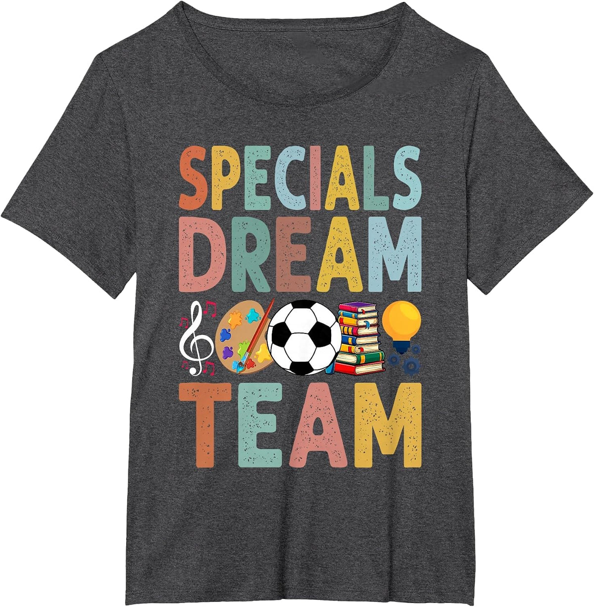 Specials Dream Team Teacher Back to School Art Music PE T-Shirt - Dark Heather Grey