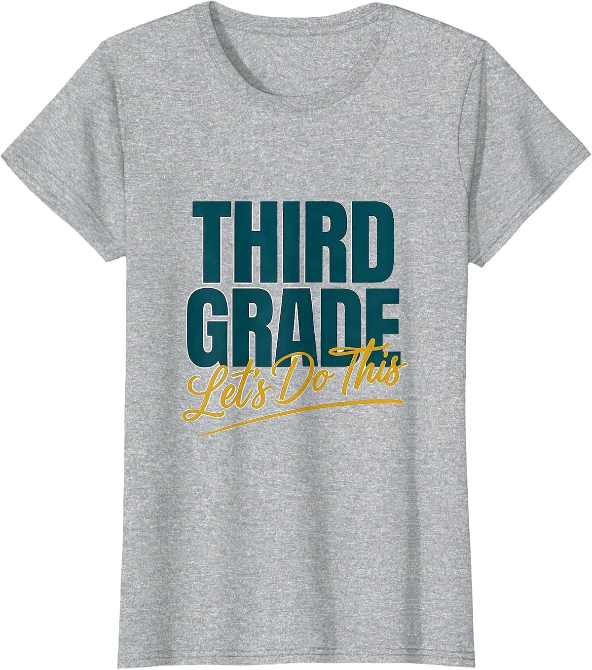 Women's Third Grade Let's Do This Funny Teacher Back To School Humor T-Shirt - Heather Grey