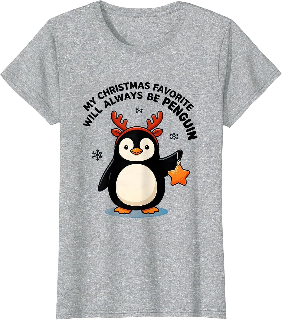 My Christmas Favorite Will Always Be Penguin Cute T-Shirt - Heather Grey
