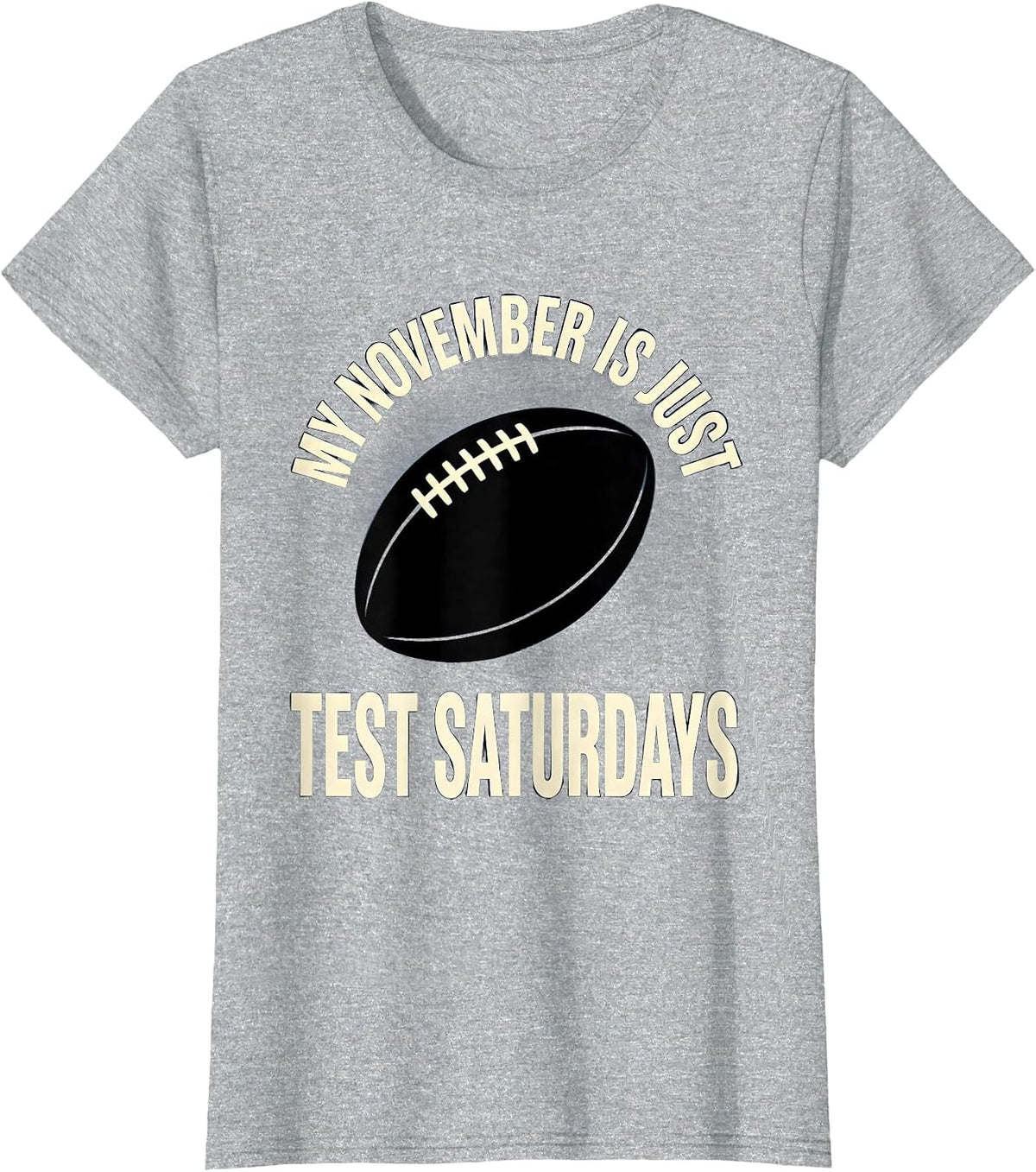 Women's My November Is Just Test Saturdays Rugby Fan Matchday Humor T-Shirt - Heather Grey