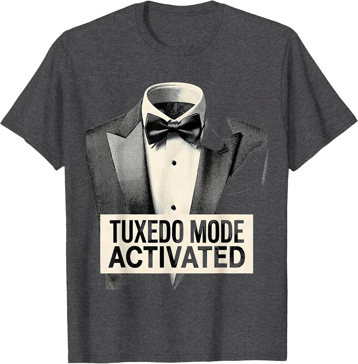Men's Tuxedo Mode Activated Funny Formal Style Design T-Shirt - Dark Heather Grey