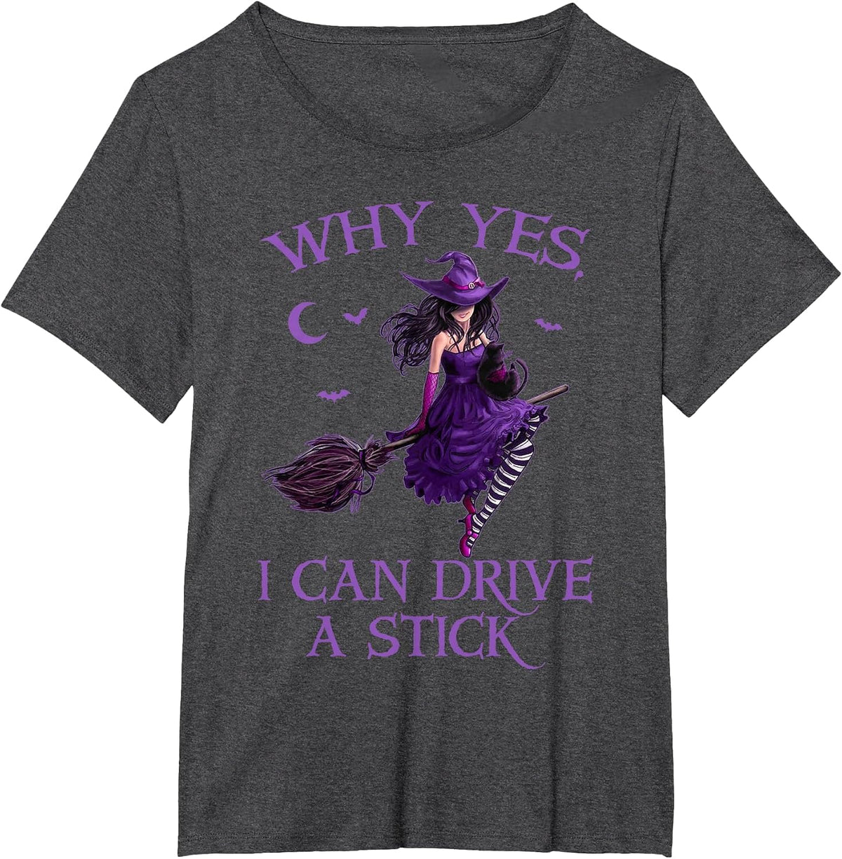 Why Yes I Can Drive a Stick Funny Halloween Witch Women Girl T-Shirt - Dark Heather Grey