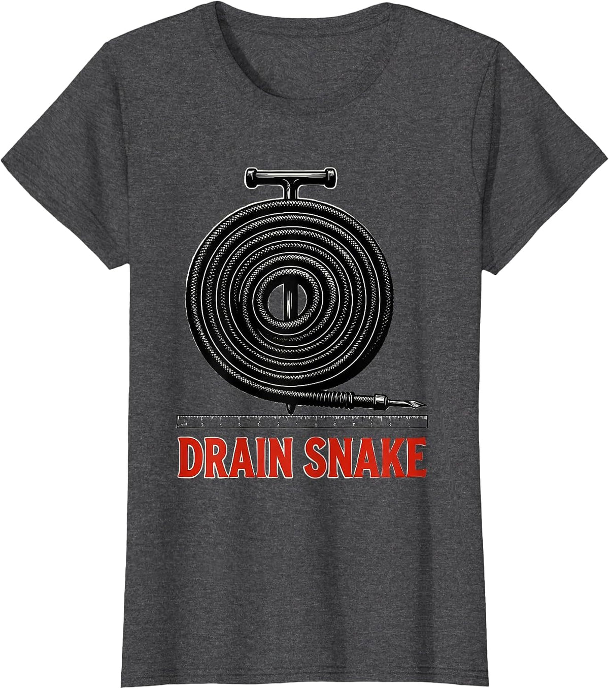 Women's Drain Snake Funny Plumber Pipefitter Occupational Humor T-Shirt - Dark Heather Grey