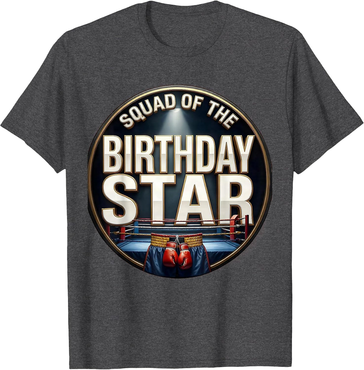 Men's Squad Of The Birthday Star Boxing Theme Party Family T-Shirt - Dark Heather Grey