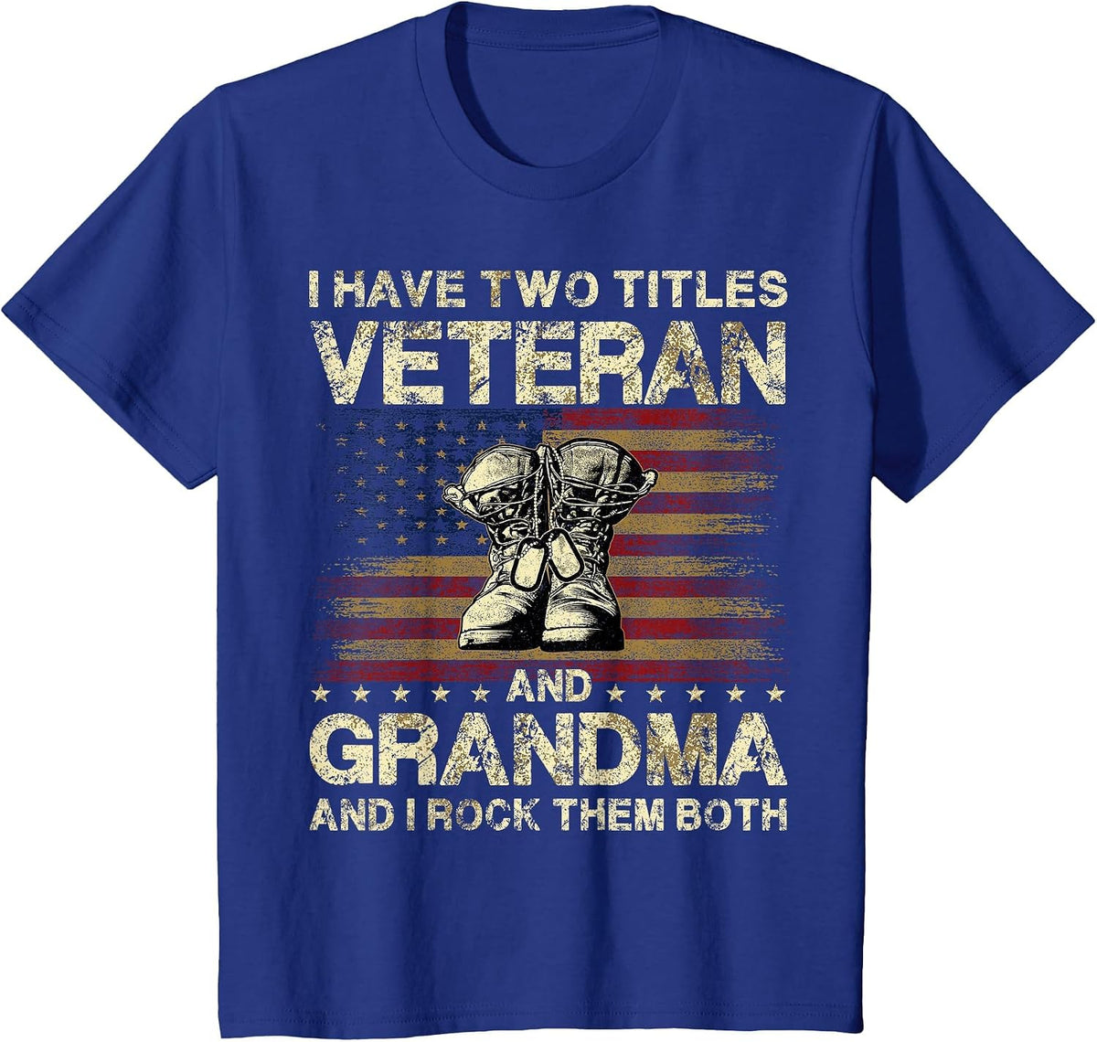 I Have Two Titles Veteran and Grandma | Veteran Grandma T-Shirt - Royal Blue