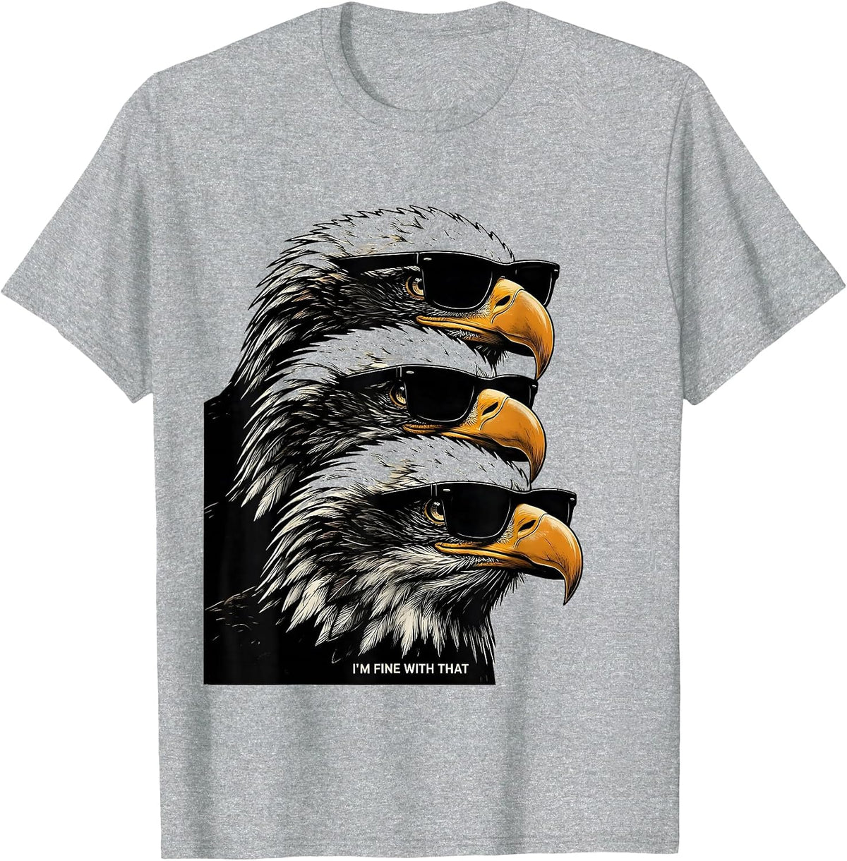 Men's I'm Fine With That Scratchboard Bald Eagle Sunglasses T-Shirt - Heather Grey