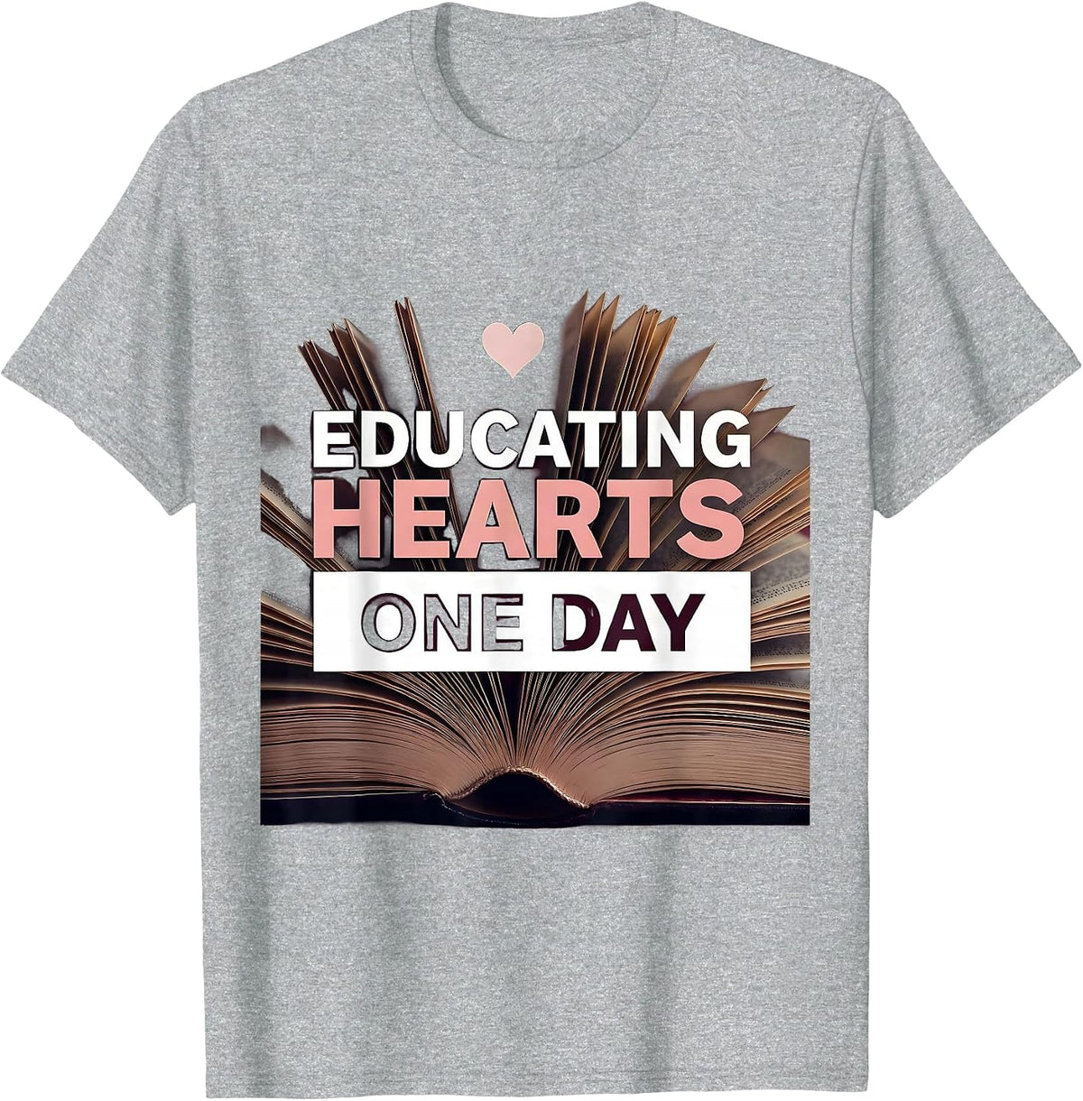 Men's Educating Hearts One Day Paraprofessional Design T-Shirt - Heather Grey